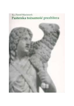 Pasterska tożsamość prezbitera