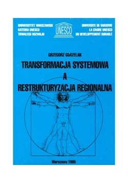 Transformacja systemowa a restruktyzacja regionalna