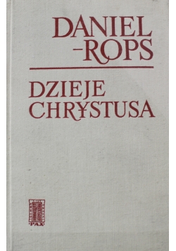 Dzieje Chrystusa tom I