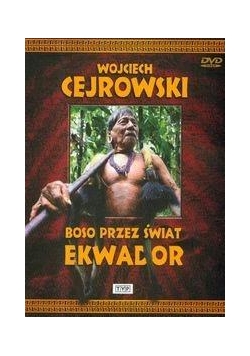 Boso przez świat. Ekwador. Film DVD