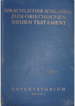 Sprachlicher Schlussel zum Griechischen Neuen Testament, 1938 r.