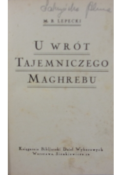 U wrót tajemniczego Maghrebu, 1925 r.