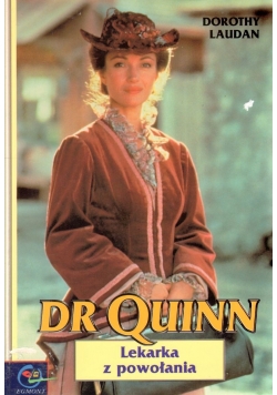 Dr Quinn Lekarka z powołania