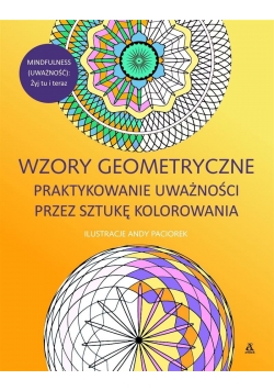 Wzory geometryczne. Praktykowanie uważności...
