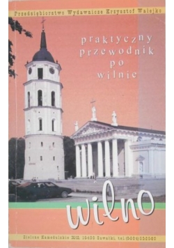 Praktyczny przewodnik po Wilnie