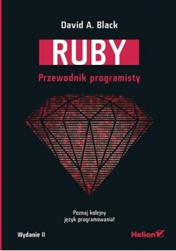 Ruby. Przewodnik programisty. Wydanie II