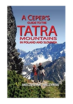 A ceper's guide to the Tatra mountains in Poland and Slovakia
