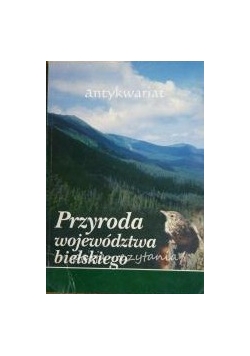 Przyroda województwa bielskiego