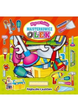 Magiczne Pudełka. Majsterkowicz Olek