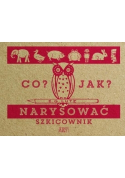 Co? Jak? Narysować - szkicownik