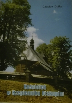 Kościółek w Rzepienniku Biskupim