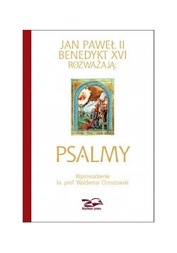 Jan Paweł II, Benedykt XVI rozważają; Psalmy