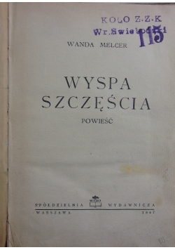 Wyspa szczęścia, 1947r