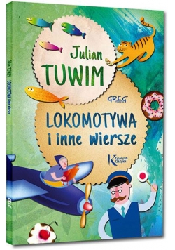 Lokomotywa i inne wiersze. Tuwim KOLOR Br GREG