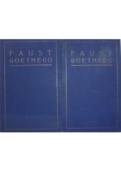 Faust Goethego Część I i II, ok 1927 r.
