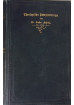 Theologische Prinzipienlehre, 1909 r.