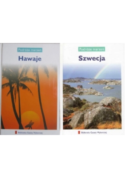 Podróże marzeń, Hawaje i Szwecja