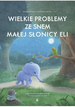 Wielkie problemy ze snem małej słonicy Eli