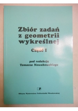 Zbiór zadań z geometrii wykreślnej. Cz. I