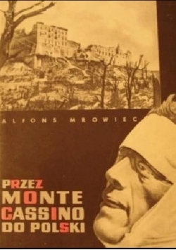 Przez Monte Cassino do Polski 1944-1946