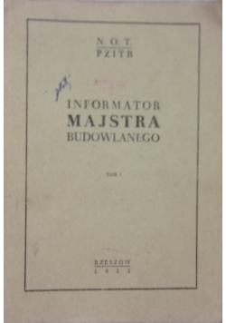 Informator majstra budowlanego, tom I