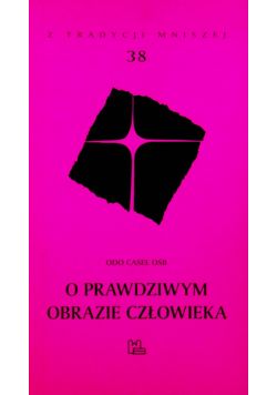 O prawdziwym obrazie człowieka