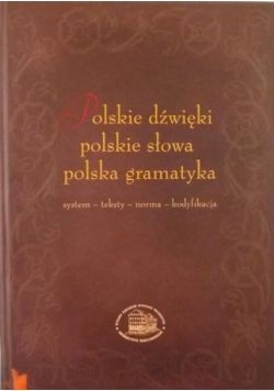 Polskie dźwięki, polskie słowa, polska gramatyka