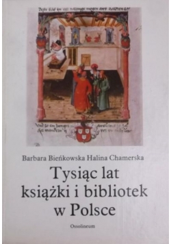 Tysiąc lat książki i bibliotek w Polsce