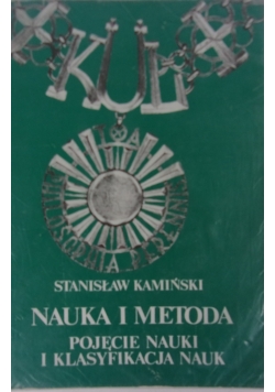 Nauka i metoda Pojęcie nauki i klasyfikacja nauki