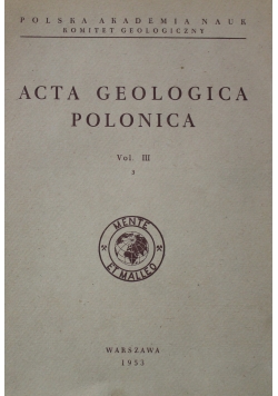 Acta Geologica Polonica Vol III