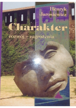 Charakter rozwój -zagrożenia