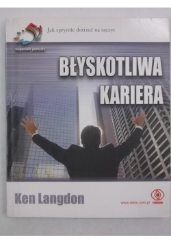 Błyskotliwa kariera