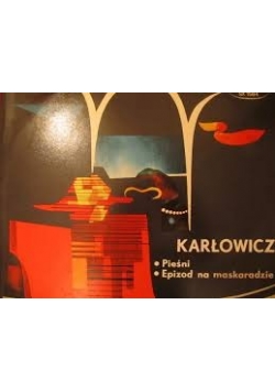 Karłowicz: Pieśni, epizod na maskaradzie, płyta winylowa