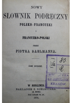 Nowy słownik podręczny polsku - francuski 1876 r.