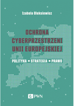 Ochrona cyberprzestrzeni Unii Europejskiej