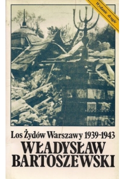 Los Żydów Warszawy 1939 1943