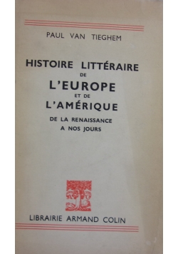 Histoire Litteraire de L'Europe et de L'Amerique