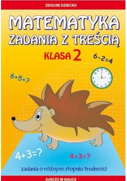 Matematyka. Zadania z treścią klasa 2 LITERAT