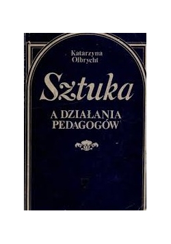 Sztuka a działanie pedagogów