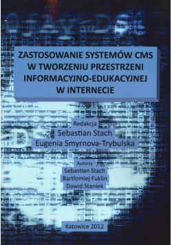 Zastosowanie systemów CMS w tworzeniu przestrzeni informacyjno - edukacyjnej w internecie