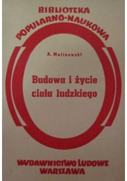 Budowa i życie ciała ludzkiego, 1949 r.
