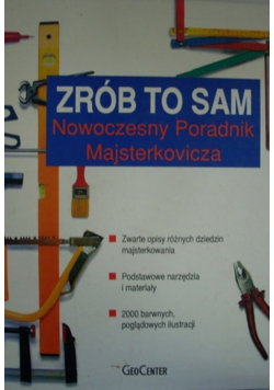 Zrób to sam nowoczesny poradnik majsterkovicza
