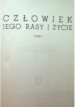 Człowiek jego rasy i życie Tom I