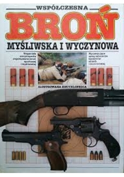 Współczesna broń myśliwska i wyczynowa