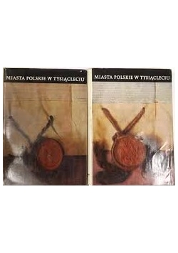 Miasto Polskie w tysiącleciu t:1,2