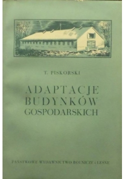 Adaptacje budynków gospodarskich