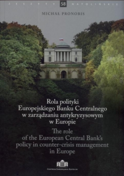 Rola polityki Europejskiego Banku Centralnego w zarządzaniu antykryzysowym w Europie