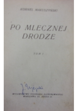 Po mlecznej drodze, 3 tomy w 1, 1928r.