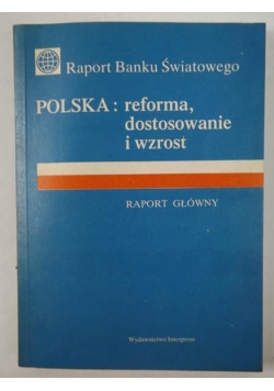 Polska: reforma, dostosowanie i wzrost