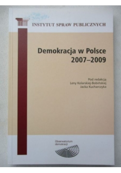 Kolarska-Bobińska Lena (red.) -  Demokracja w Polsce 2007-2009